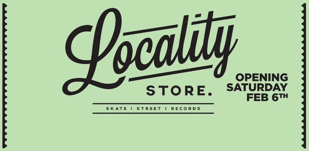 Locality Skate Shop Open