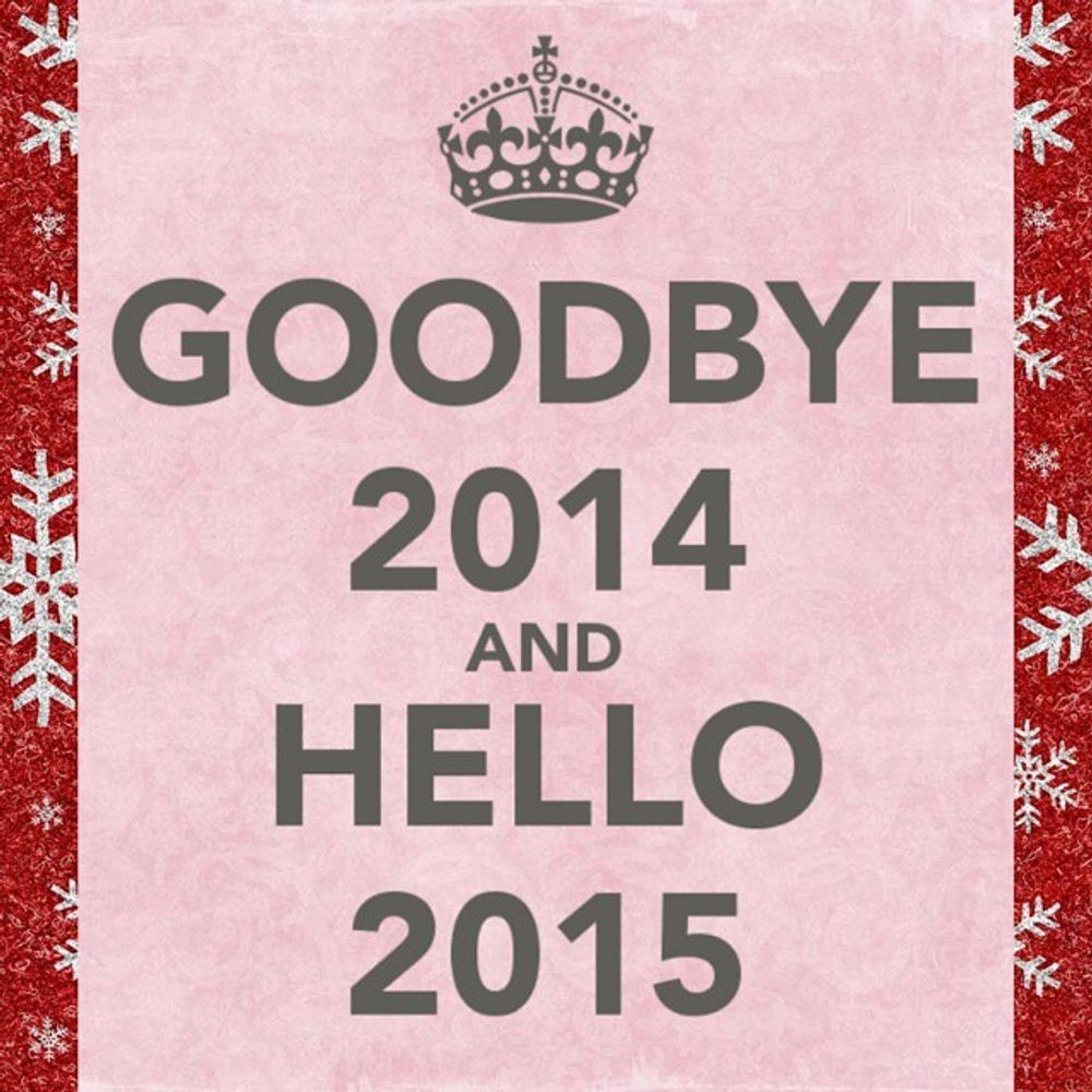 #Goodbye #2014 #Hello #2015